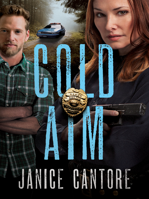 Title details for Cold Aim by Janice Cantore - Available